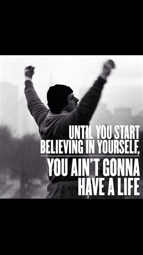 Believe In Yourself Rocky Quotes Rocky Balboa Quotes