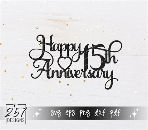 Happy 15th Anniversary Svg Cake Topper Wedding Marriage Etsy