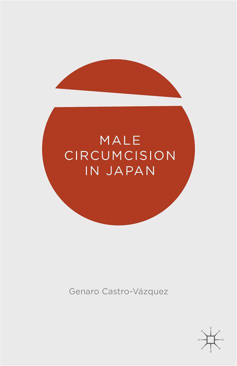 Maybe you would like to learn more about one of these? Male Circumcision in Japan book cover ©Palgrave Macmillan | Book cover design, Circumcision ...