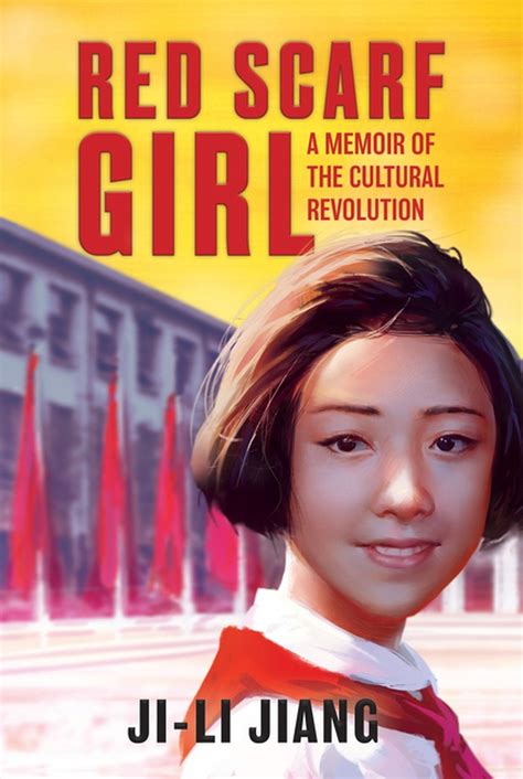 Red Scarf Girl A Memoir Of The Cultural Revolution A Mighty Girl