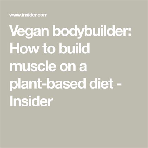 Vegan Bodybuilder How To Build Muscle On A Plant Based Diet Insider