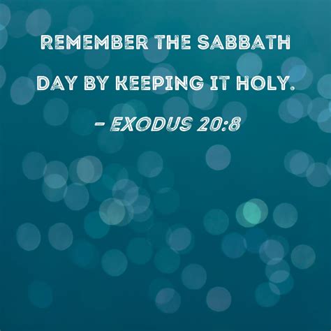 Exodus 208 Remember The Sabbath Day By Keeping It Holy