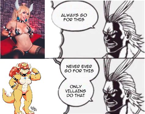 Made this Bowsette meme today. Enjoy : Animemes