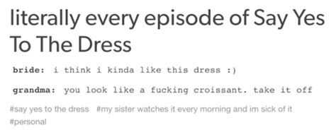 32 Say Yes To The Dress Memes That Are Randy Approved
