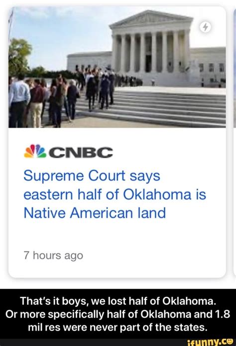 Supreme Court Says Eastern Half Of Oklahoma Is Native American Land