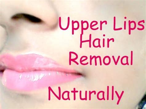 Methods such as tweezing, waxing and shaving are fast methods of upper lip hair removal. Upper Lip Hair Removal Naturally - YouTube