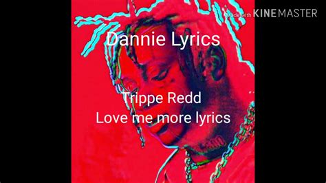 Trippe Redd Love Me More Lyrics Youtube