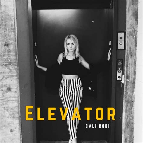 Elevator Single By Cali Rodi Spotify