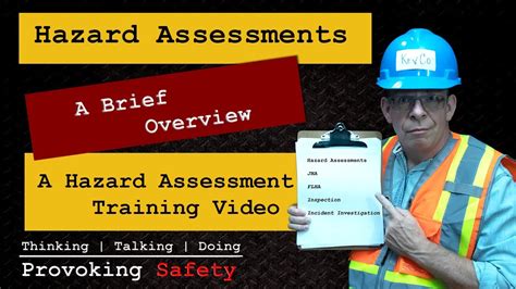 Hazard Assessment Training Video Hazard Assessments A Brief Overview