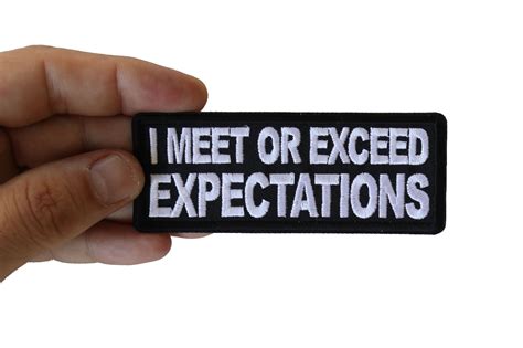 I Meet Or Exceed Expectations Patch