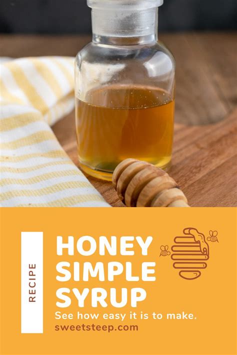 How To Make Honey Simple Syrup Easy Recipe Sweet Steep