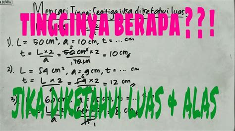 Maybe you would like to learn more about one of these? Mencari Tinggi Segitiga Jika Diketahui Luas Dan Panjang ...