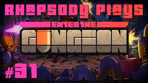 Lets Play Enter The Gungeon High Dragun Episode 31 Youtube