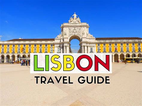 Lisbon Travel Blog A Complete City Guide For 2018