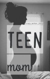 Teen Mom Stories Nepi Loverwriter Wattpad