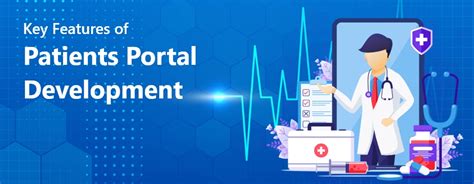 Patient Portal Software Development Benefits And Key Features In 2021