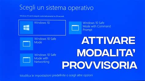 Aggiungere La Modalità Provvisoria Alle Opzioni Di Avvio In Windows 10
