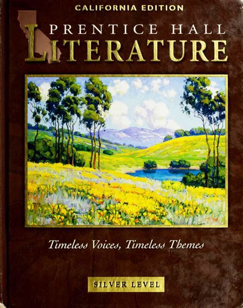 Prentice Hall Literature Timeless Voices Timeless Themes Silver