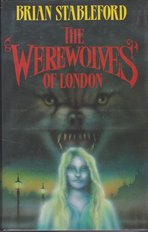 The Werewolves Of London By Stableford Brian Fine Hardcover 1990