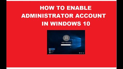 How To Enable Administrator Account In Windows 10how To Enable Or