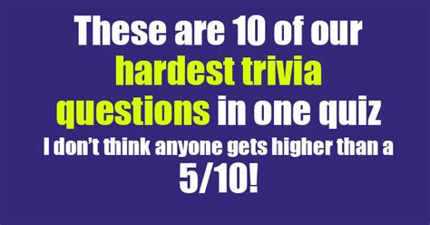 Very Hard Trivia Quiz