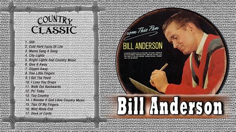 Bill Anderson Greatest hits - Best Of Bill Anderson Playlist - Country