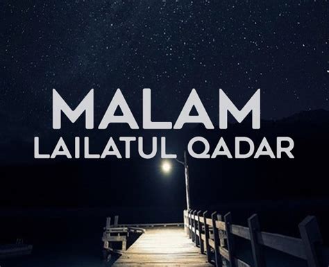 Kita semua maklum bahawa ini kemuliaan dan agungnya malam lailatul qadar sehingga melebihi daripada 1000 bulan. Tanda Malam Qadar | Wahdah Islamiyah