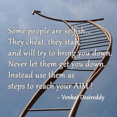 Using people implies benefitting from people. Some people are selfish... They cheat, they stab, and will ...