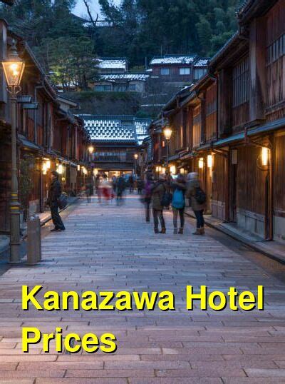 How Much Do Hotels Cost In Kanazawa Hotel Prices For Kanazawa Japan Budget Your Trip