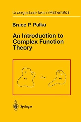 An Introduction To Complex Function Theory By Bruce P Palka Open Library