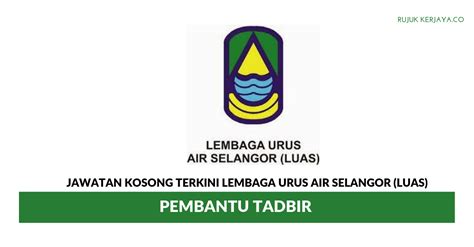 Sesama mara (#sesamamara) is the overarching theme for air selangor's corporate social responsibility (csr) programmes. Jawatan Kosong Terkini Lembaga Urus Air Selangor (LUAS ...