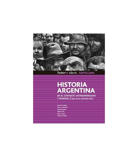 Historia Argentina En El Contexto Latinoamericano Y Mundial 1850