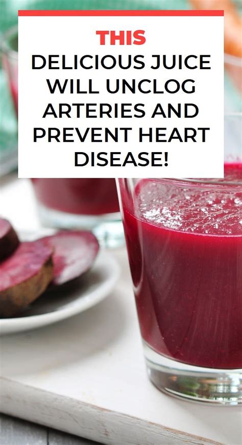 Heart disease impacts a large number of us in the uk, more so than in numerous different nations. This Delicious Juice Will Unclog Arteries and Prevent ...