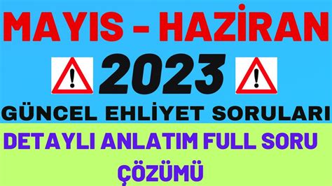 2023 MAYIS EHLİYET SORULARI EHLİYET SINAV SORULARI 2023 ÇIKMIŞ