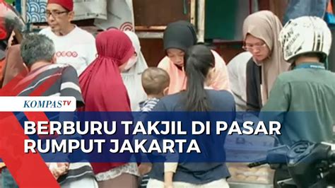 Ngabuburit Sambil Berburu Aneka Takjil Di Pasar Rumput Jakarta Selatan