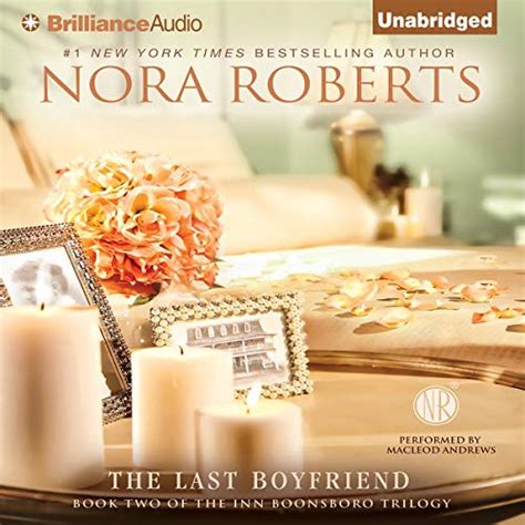 The Last Boyfriend The Inn Boonsboro Trilogy Book 2 Part 2 Audio