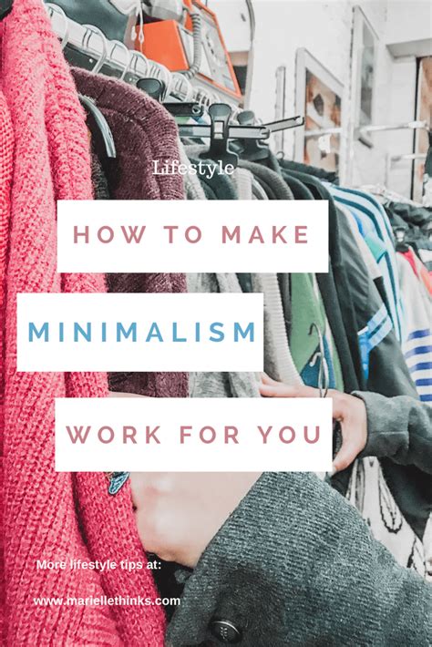 My Take On Minimalism How To Make It Work For You Work On Yourself