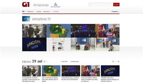 Rede Globo Redeamazonica Amazônia Tv G1 E Home Tv Completam Um Ano No Am