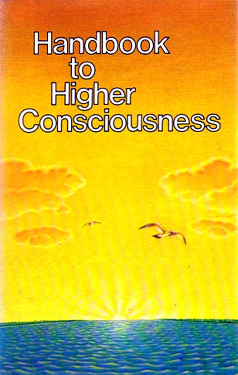 Handbook To Higher Consciousness By Ken Keyes Librarything