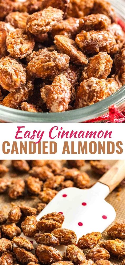easy cinnamon candied almonds are sweet crunchy and make your house smell amazing they can be