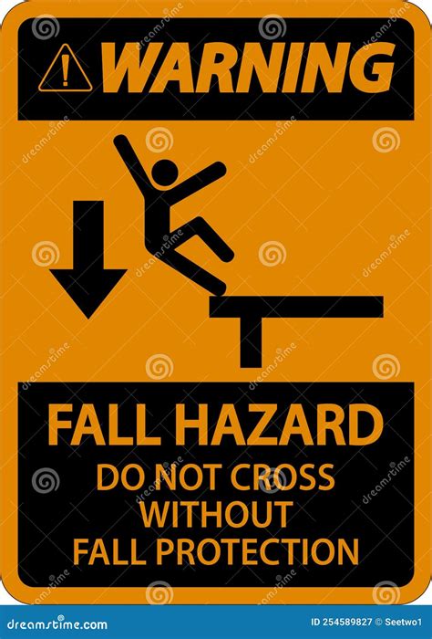Warning Do Not Cross Without Fall Protection Sign On White Background