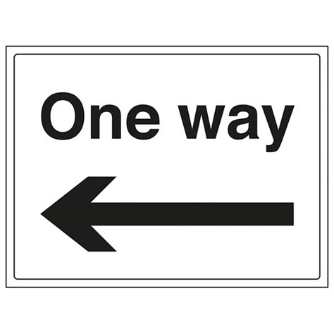 One Way Arrow Left Caution Danger Safety Signs Safety Signs 4 Less