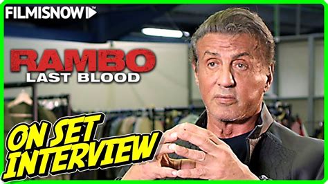 Rambo Last Blood Sylvester Stallone John Rambo On Set Interview