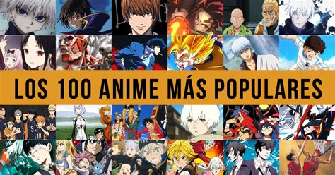 100 Series De Anime Más Populares Para Todos Los Gustos Y Géneros