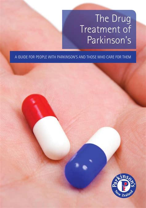 The Drug Treatment Of Parkinsons A Guide For People With Parkinsons