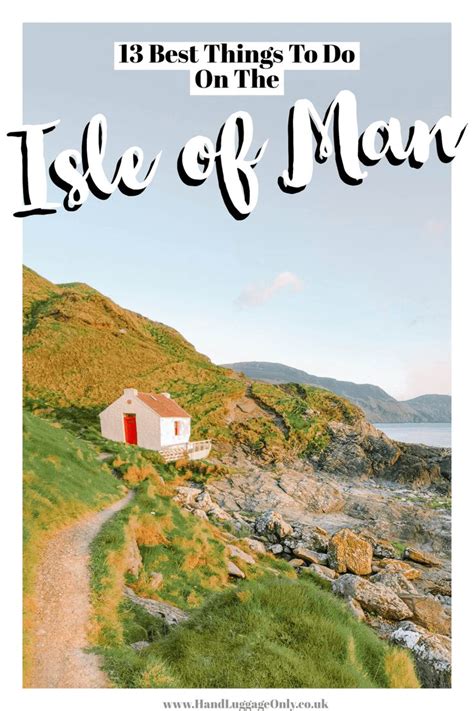 12 Best Things To Do On The Isle Of Man Cool Places To Visit Places