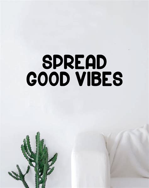 Spread Positive Vibes Quotes Positive Quotes