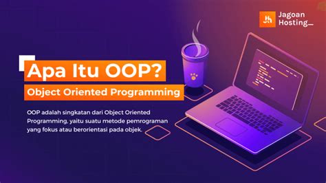 Pengertian Oop Object Oriented Programming Dan Prinsipnya