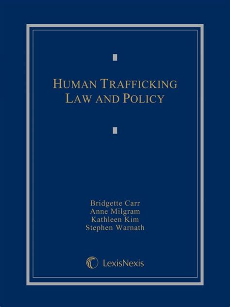 Human Trafficking Law And Policy Lexisnexis Lexisnexis Store