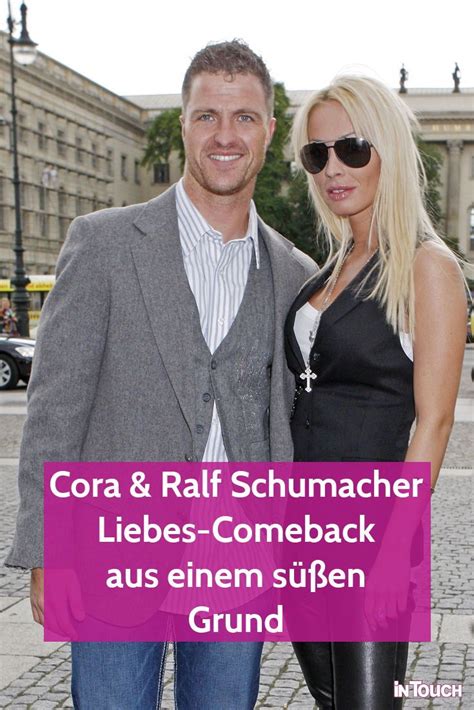 Cora Und Ralf Schumacher Liebes Comeback Aus Einem Süßen Grund Promi